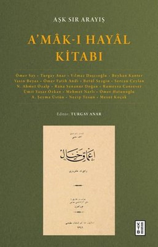A'mak-ı Hayal Kitabı: Aşk Sır Arayış | Ketebe Yayınları