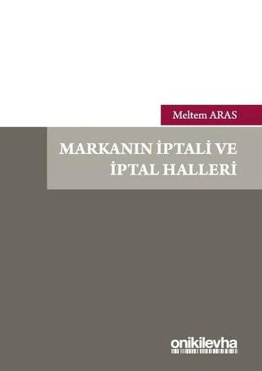 Markanın İptali ve İptal Halleri | On İki Levha Yayınları (Ciltsiz)