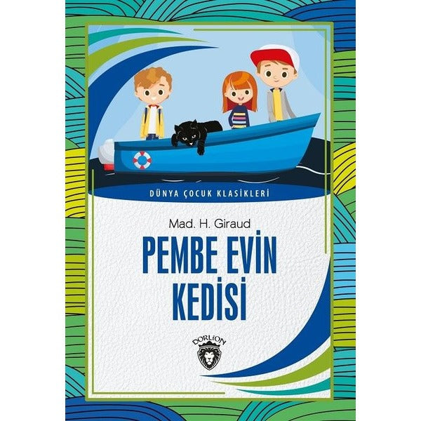 Pembe Evin Kedisi - Dünya Çocuk Klasikleri | Dorlion Yayınevi