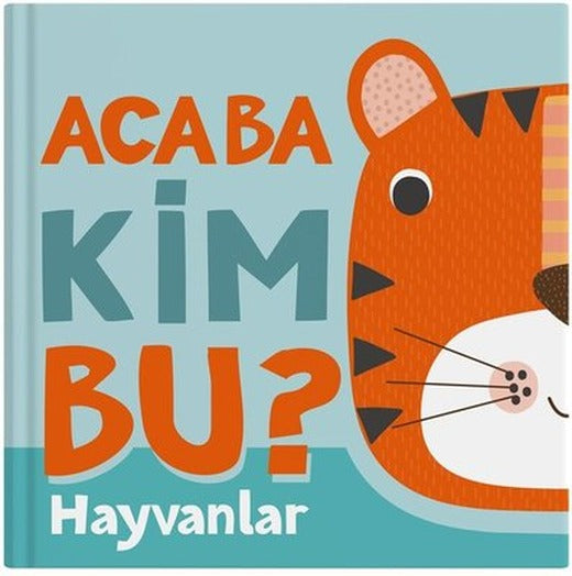 Acaba Kim Bu? Hayvanlar | İndigo Çocuk (İnce Kapak)