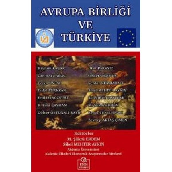 Avrupa Birliği ve Türkiye | Ezgi Kitabevi Yayınları (Ciltsiz)