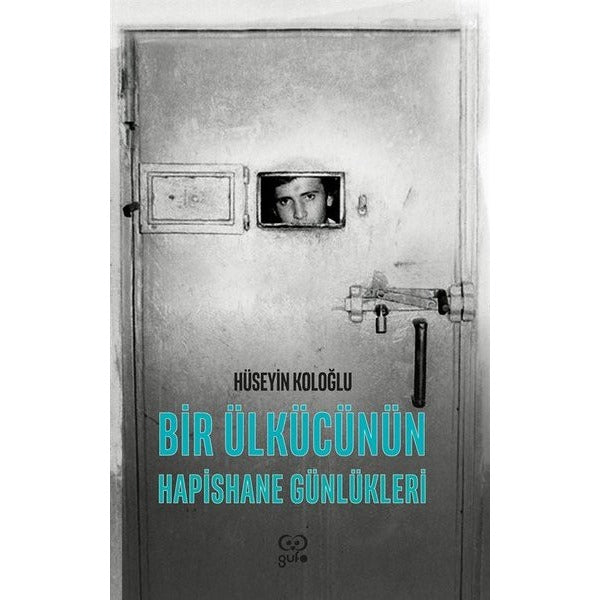 Bir Ülkücünün Hapishane Günlükleri