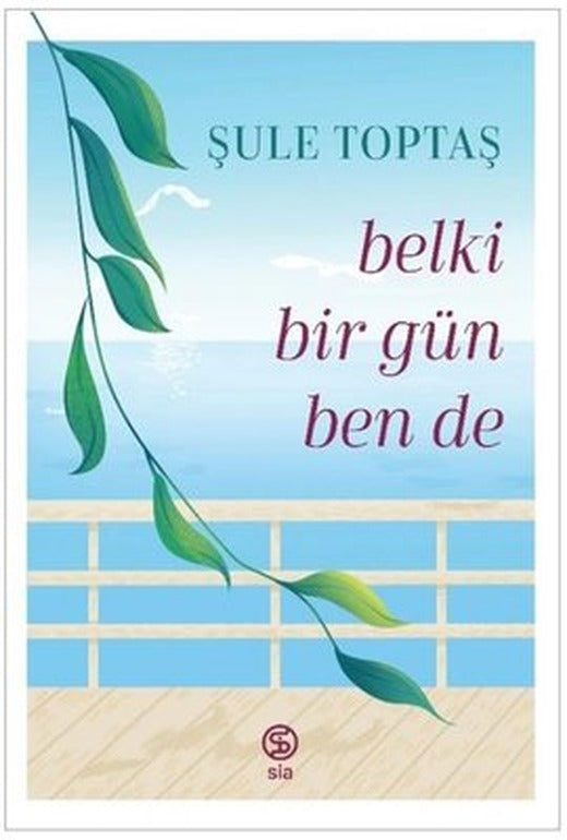 Belki Bir Gün Ben de | Şule Toptaş (İnce Kapak)