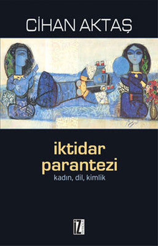 İktidar Parantezi | İz Yayıncılık