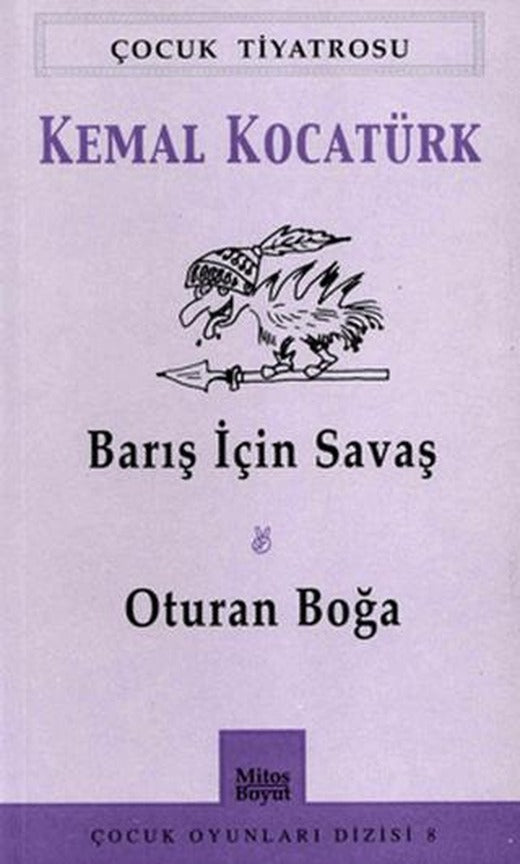 Barış İçin Savaş - Oturan Boğa | Mitos Boyut Yayınları (Ciltsiz)