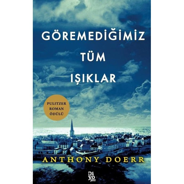Göremediğimiz Tüm Işıklar | Diyojen Yayıncılık (İnce Kapak)