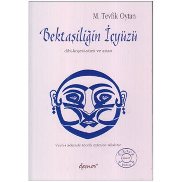 Bektaşiliğin İçyüzü Dibi | Demos Yayınları (Ciltsiz)