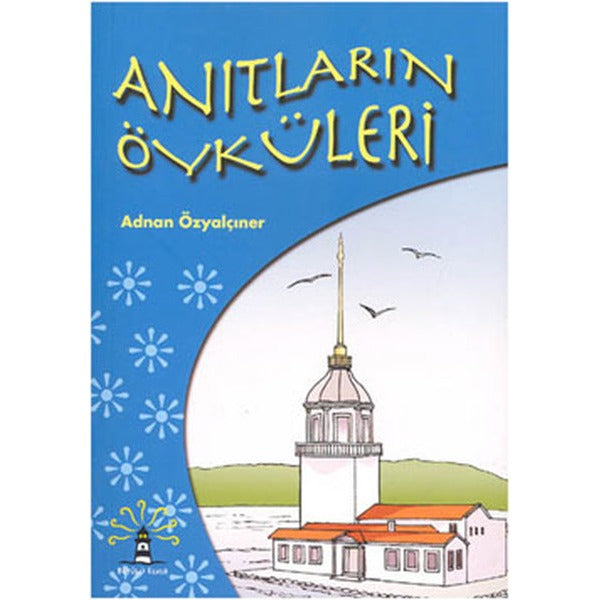 Anıtların Öyküleri | Büyülü Fener