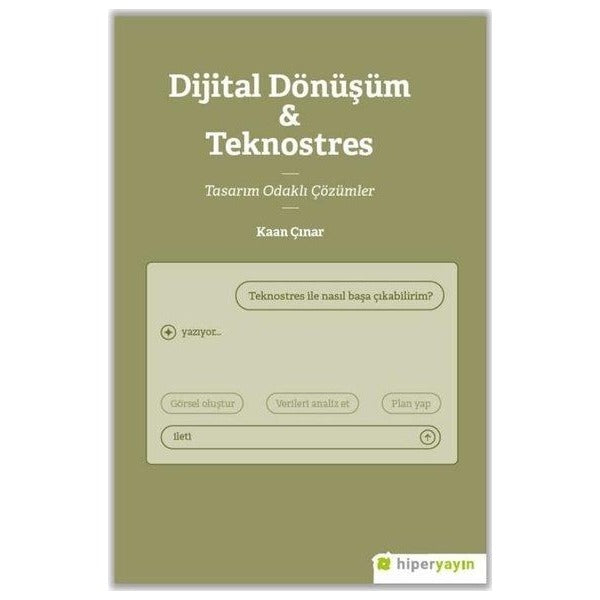 Dijital Dönüşüm & Teknostres - Tasarım Odaklı Çözümler | Hiperlink (İnce Kapak)