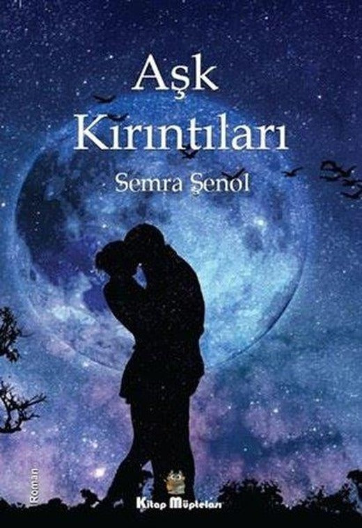 Aşk Kırıntıları | Kitap Müptelası Yayınları (İnce Kapak)