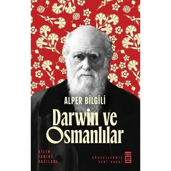 Darwin ve Osmanlılar - Bilim Tarihi Yazıları | Timaş Yayınları (İnce Kapak)
