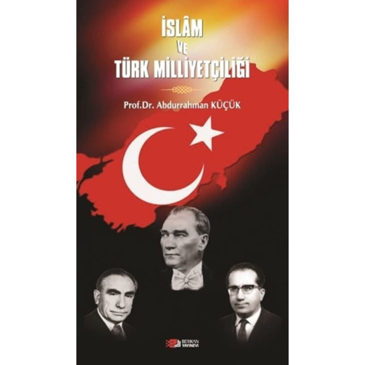 İslam ve Türk Milliyetçiliği | Berikan Yayınevi (Ciltsiz)
