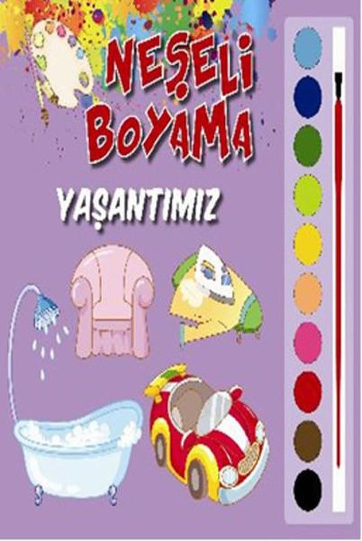 Neşeli Boyama Yaşantımız | Parıltı Yayınları - Boyama Kitapları Dizisi (İnce Kapak)