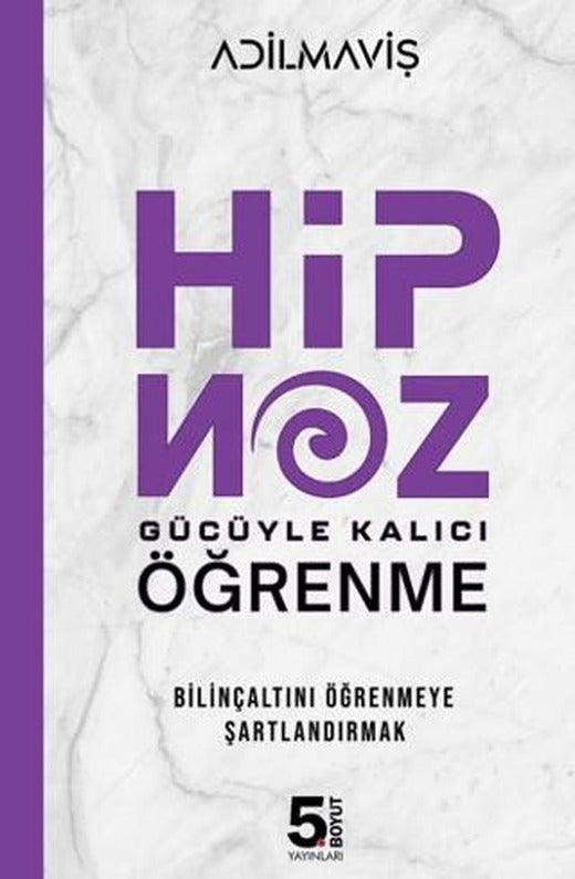 Hipnoz Gücüyle Kalıcı Öğrenme