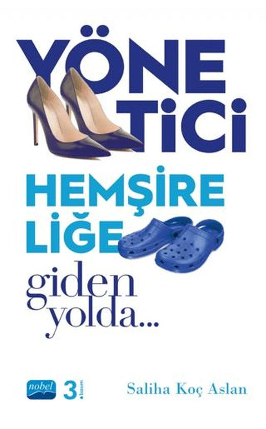 Yönetici Hemşireliğe Giden Yolda Adım Adım