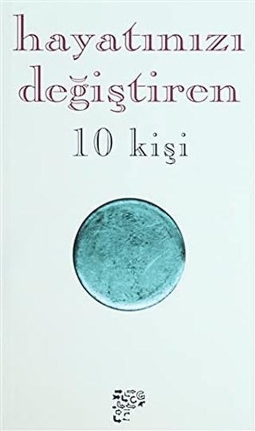Hayatınızı Değiştiren 10 Kişi | Kafe Kültür Yayıncılık (Ciltsiz)