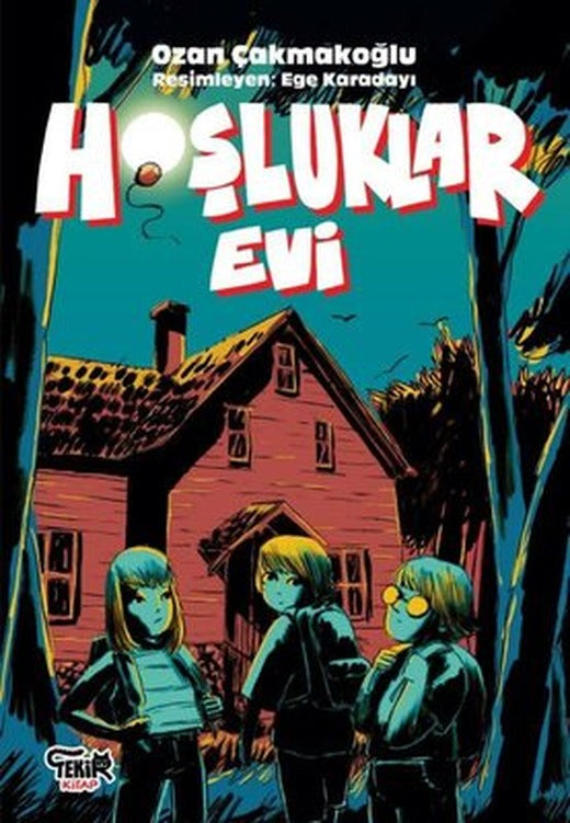 Hoşluklar Evi | Tekir Kitap (İnce Kapak)