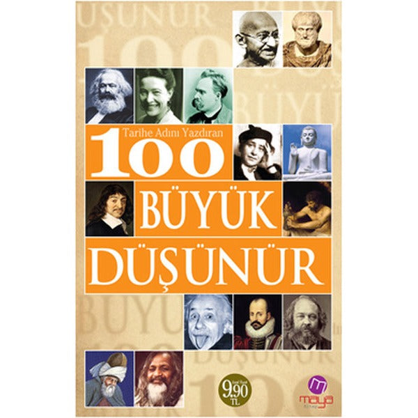 Tarihe Adını Yazdıran 100 Büyük Düşünür | Maya Kitap (Ciltsiz)