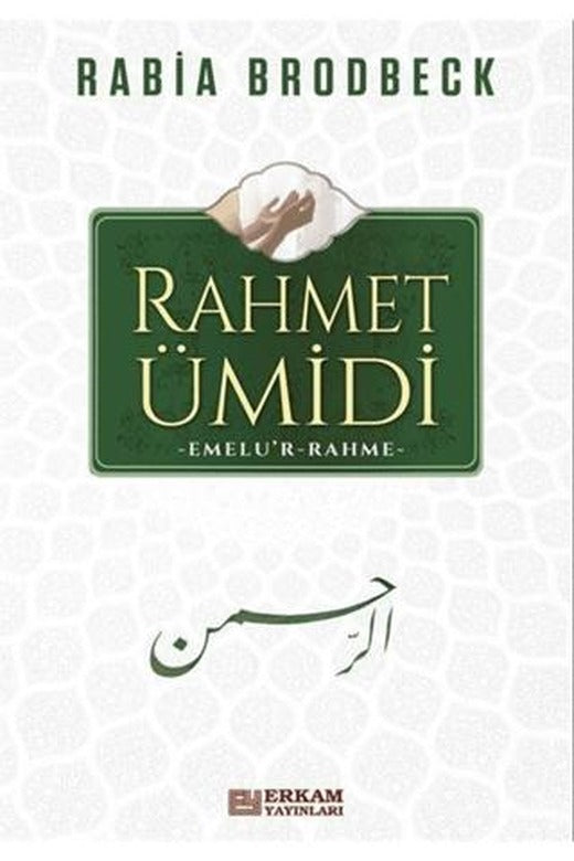 Rahmet Ümidi | Erkam Yayınları (Ciltsiz)