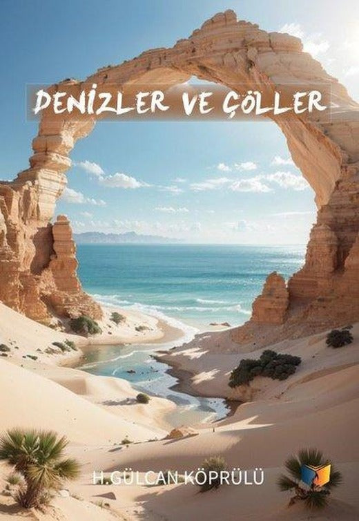 Denizler ve Çöller | Ateş Yayınları (İnce Kapak)