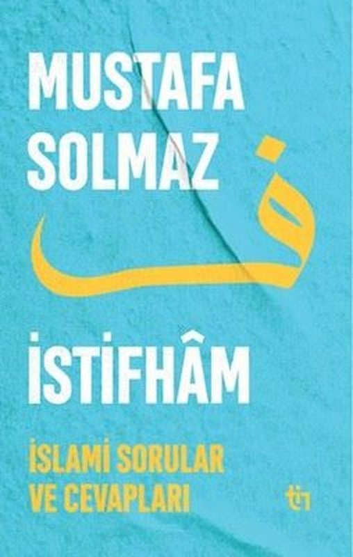 İstifham - İslami Sorular ve Cevapları | Tin Yayınları (İnce Kapak)