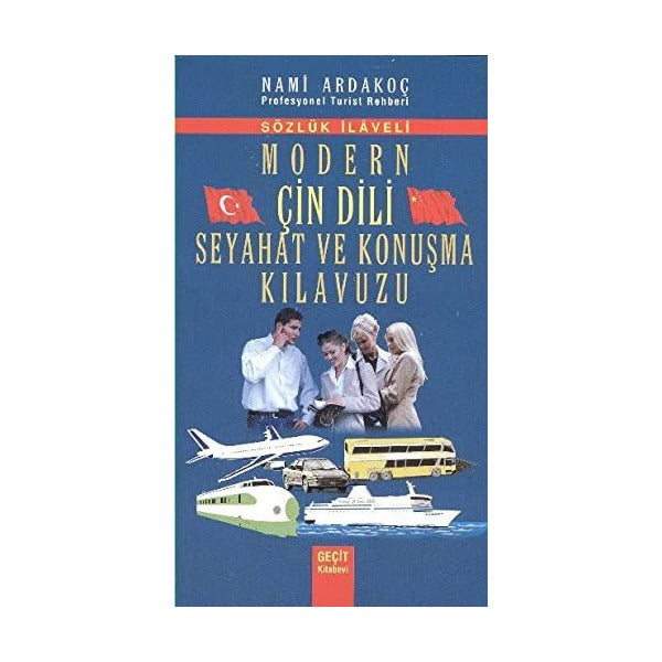 Modern Çin Dili Seyahat ve Konuşma Kılavuzu