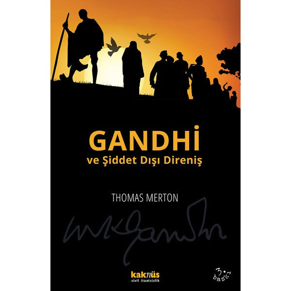 Gandhi ve Şiddet Dışı Direniş | Kaknüs Yayınları (İnce Kapak)