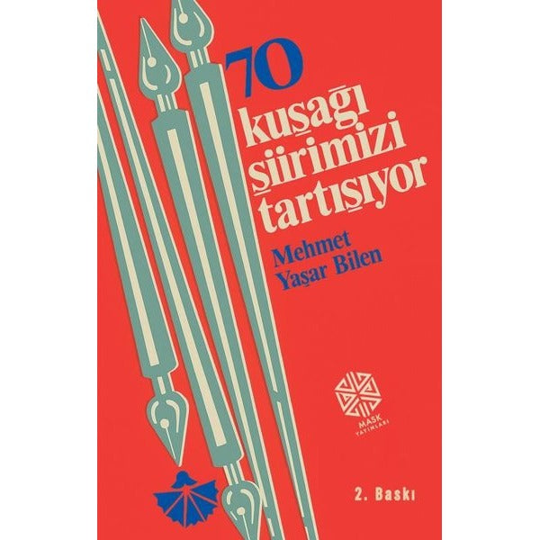 70 Kuşağı Şiirimizi Tartışıyor | Mask Yayınları (İnce Kapak)