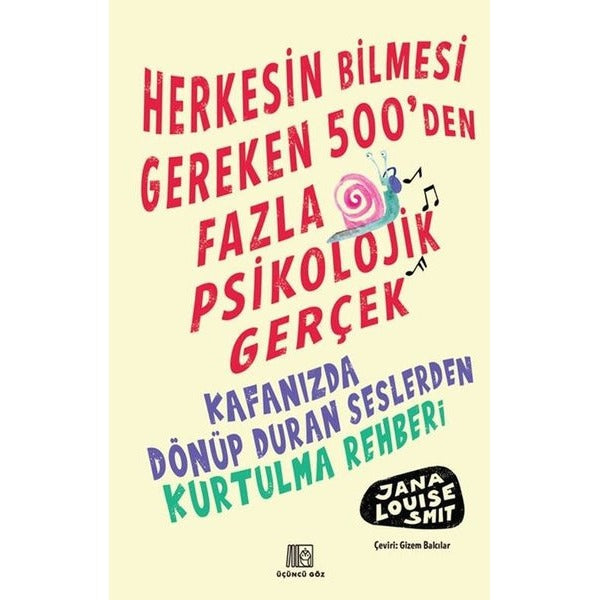 Herkesin Bilmesi Gereken 500'den Fazla Psikolojik Gerçek | Üçüncü Göz Yayınları (İnce Kapak)