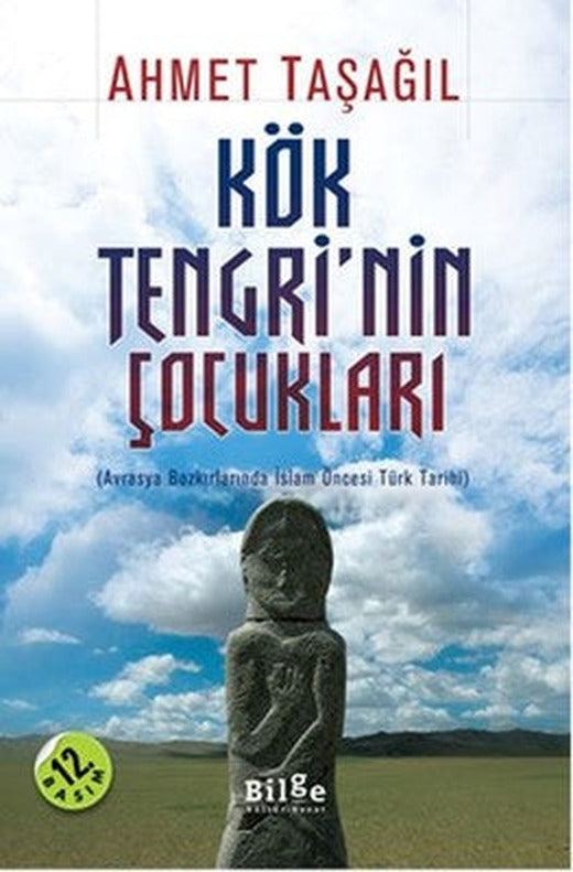 Kök Tengri'nin Çocukları | Bilge Kültür Sanat