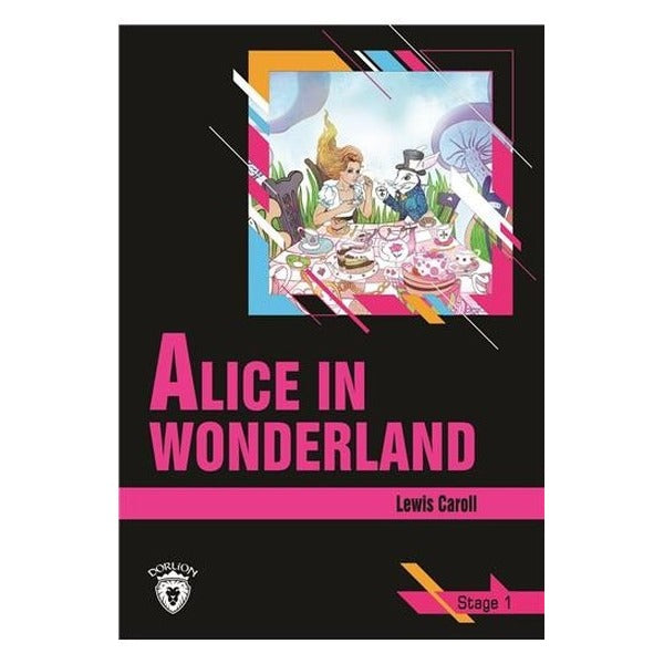 Alice In Wonderland Stage 1 İngilizce Hikaye | Dorlion Yayınevi