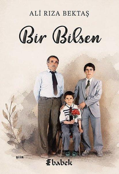 Bir Bilsen | Babek Yayınları (İnce Kapak) - Resim 1