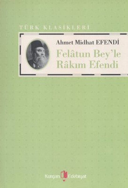 Felatun Bey'le Rakım Efendi - Ahmet Mithat Efendi kitap kapağı