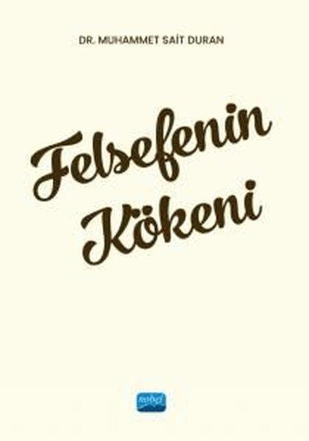 Felsefenin Kökeni | Nobel Akademik Yayıncılık