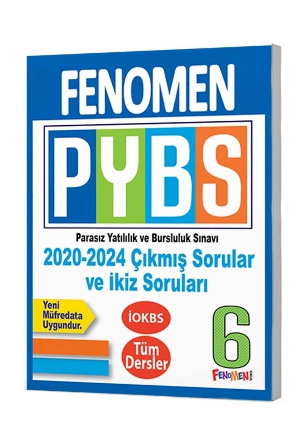 Fenomen 6 Pybs Tüm Dersler Çıkmış Sorular Ve İkiz Soruları (2020-2024) kitap kapağı