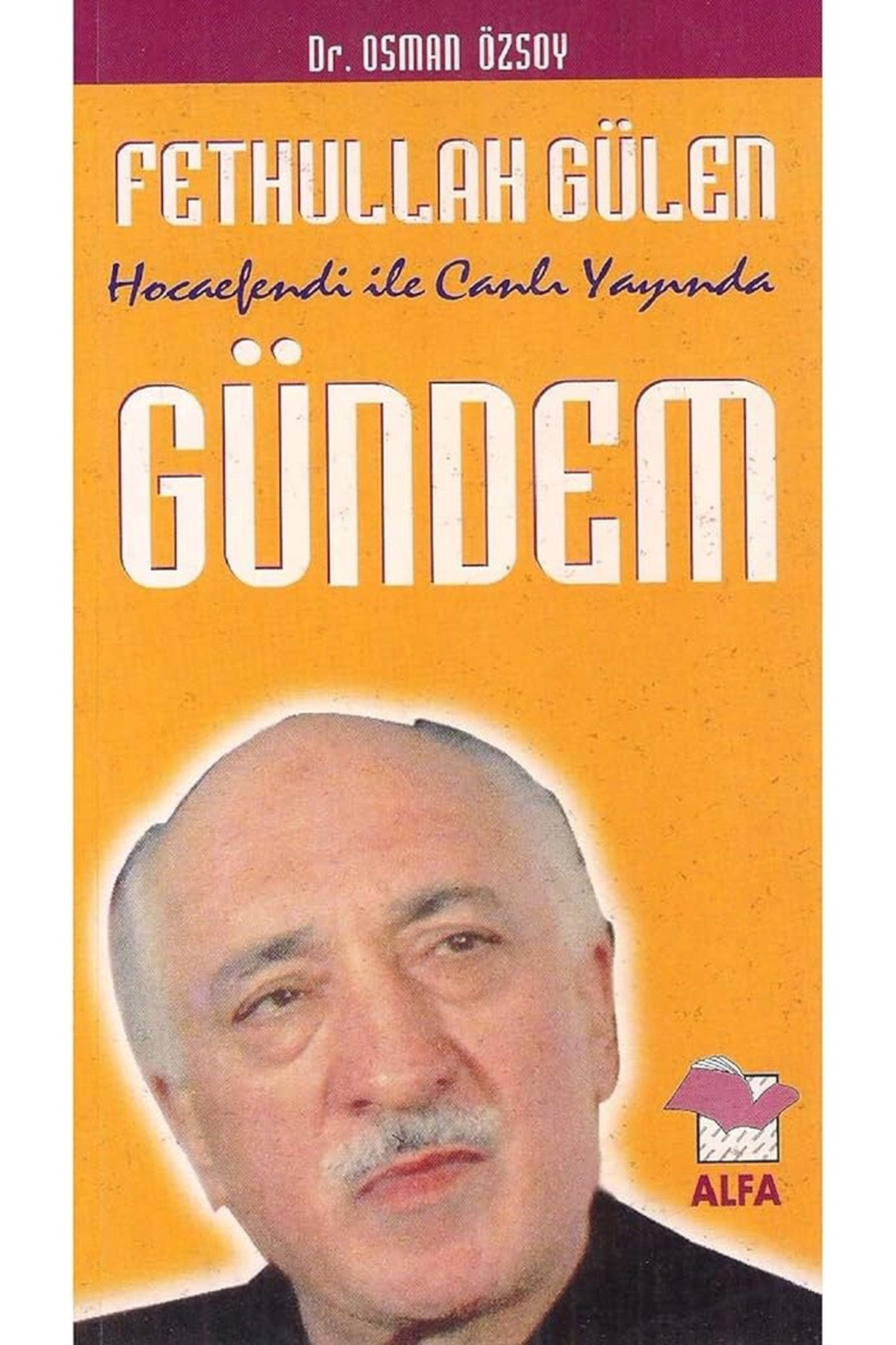 Fethullah Gülen Hocaefendi İle Canlı Yayında Gündem kitap kapağı