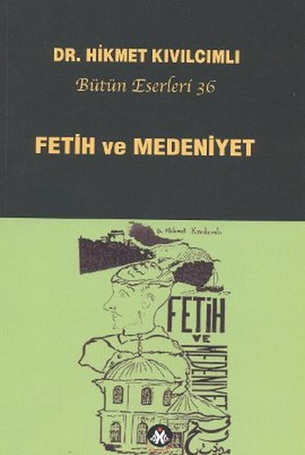 Fetih ve Medeniyet | Sosyal İnsan