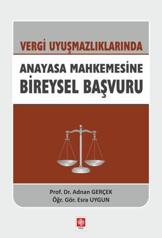 Vergi Uyuşmazlıklarında Anayasa Mahkemesine Bireysel Başvuru
