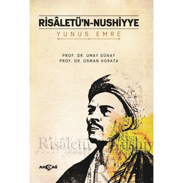 Yunus Emre - Risaletü’n - Nushıyye | Akçağ Yayınları (Ciltsiz)