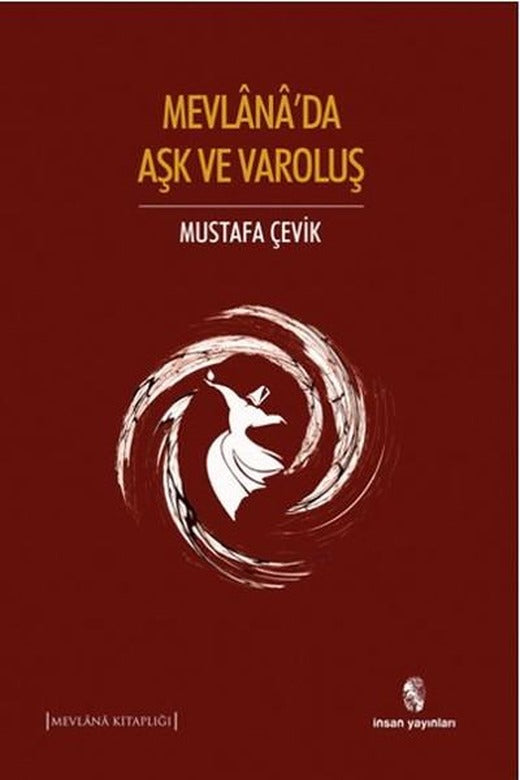 Mevlana'da Aşk ve Varoluş | İnsan Yayınları (İnce Kapak)