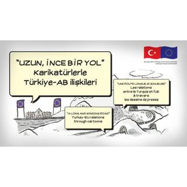 Uzun İnce Bir Yol” Karikatürlerle Türkiye – Ab İlişkileri | Tarih Vakfı Yurt Yayınları (Ciltsiz)