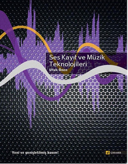 Ses Kayıt ve Müzik Teknolojileri | Çitlembik Yayınları