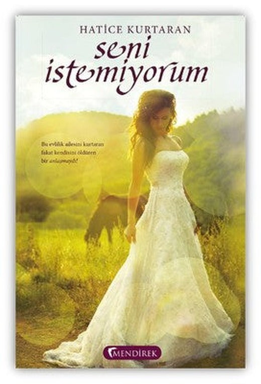Seni İstemiyorum | Mendirek Yayıncılık (İnce Kapak)