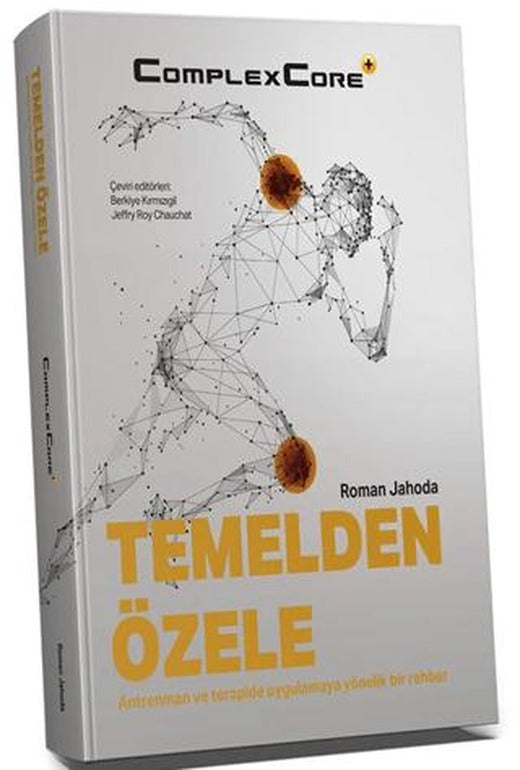 Temelden Özele Antrenman ve Terapide Uygulamaya Yönelik Bir Rehber