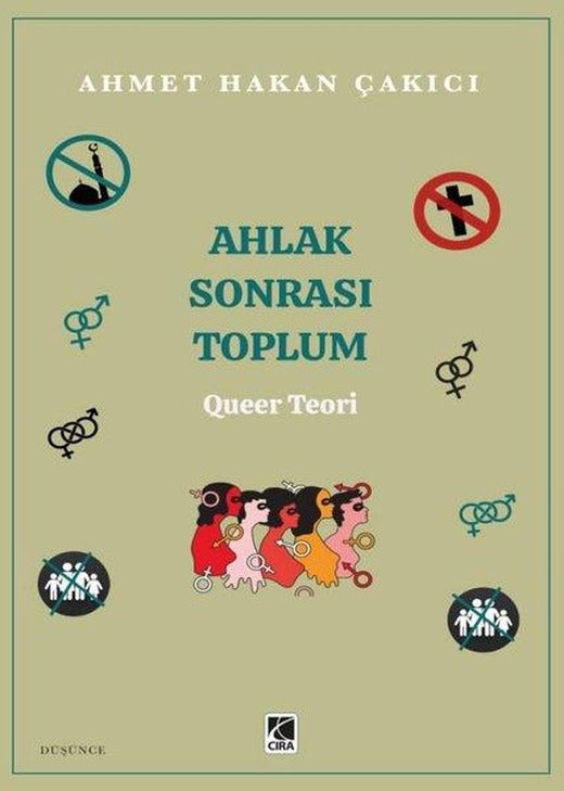 Ahlak Sonrası Toplum - Queer Teori | Çıra Yayınları (İnce Kapak)