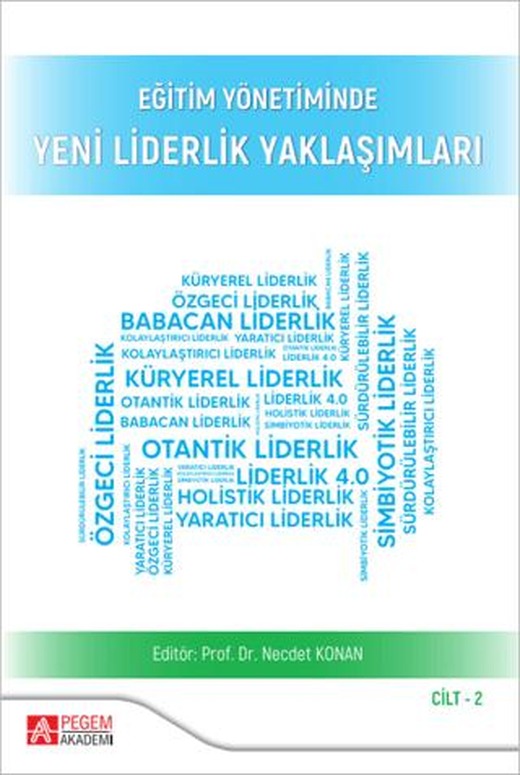 Eğitim Yönetiminde Yeni Liderlik Yaklaşımları Cilt:2 | Pegem Akademi Yayıncılık (Ciltsiz)