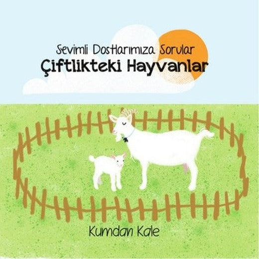Çiftlikteki Hayvanlar - Sevimli Dostlarımıza Sorular | Kumdan Kale
