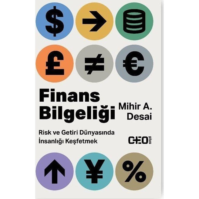 Finans Bilgeliği - Risk ve Getiri Dünyasında İnsanlığı Keşfetmek | CEO Plus (İnce Kapak)