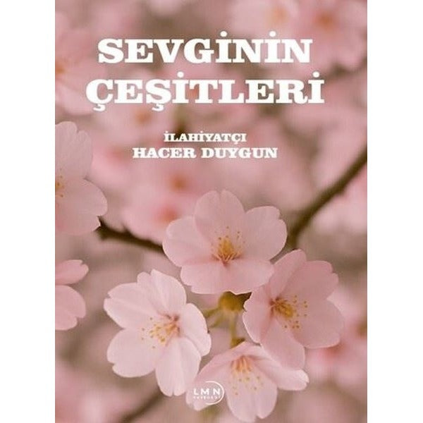 Sevginin Çeşitleri | Liman Yayınevi (Ciltsiz)