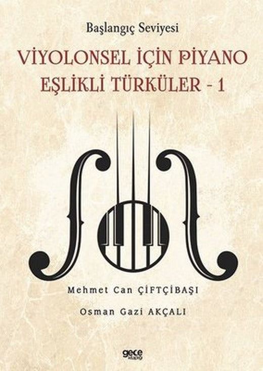 Viyolonsel İçin Piyano Eşlikli Türküler 1 - Başlangıç Seviyesi | Gece Kitaplığı